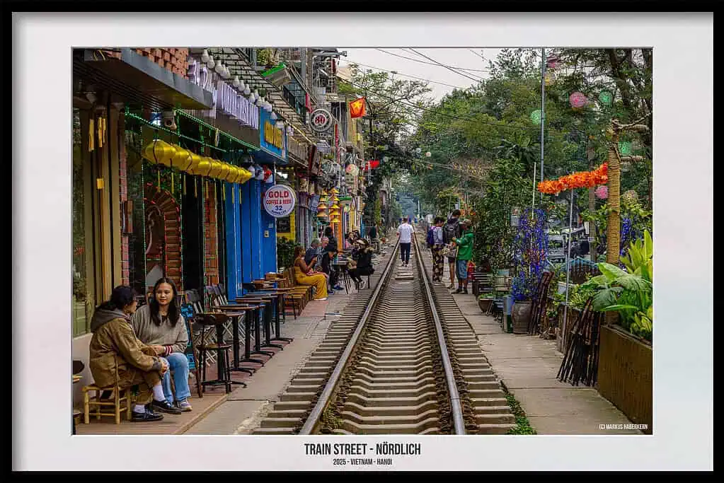 Hanoi - Die einzigartige Trainstreet, Besuchszeitpunkt, Zeitplan und Tipps